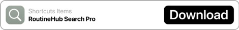 RoutineHub Search Pro Shortcut RoutineHub Search Pro Shortcut